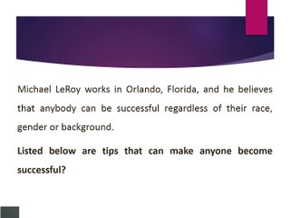 Michael LeRoy Orlando - A Successful Attorney with Enormous Experience and Skills