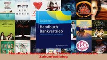 Lesen  Handbuch Bankvertrieb Theorie und Praxis im Zukunftsdialog Ebook Frei