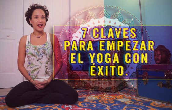 Las siete claves para el exito del yoga.