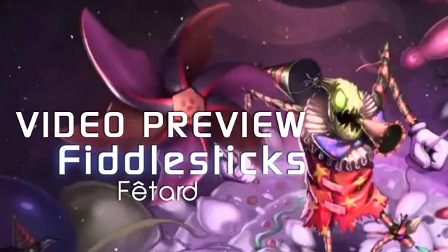 Fiddlesticks Fêtard Aperçu Skin League of Legends