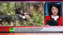 ISIS Leader Admits that We Are Being Funded By The US Administration after being interrogated by the Intelligence Officials in Pakistan- RT Report