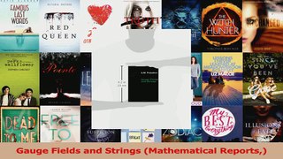 Read  Gauge Fields and Strings Mathematical Reports PDF Online