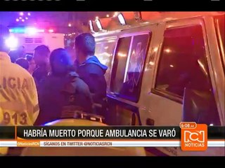 Hombre de 52 años muere en Bogotá luego de que ambulancia en que se transportaba se varara