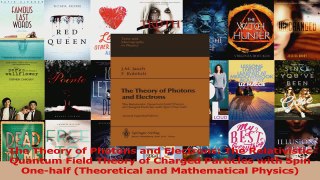 Read  The Theory of Photons and Electrons The Relativistic Quantum Field Theory of Charged Ebook Online