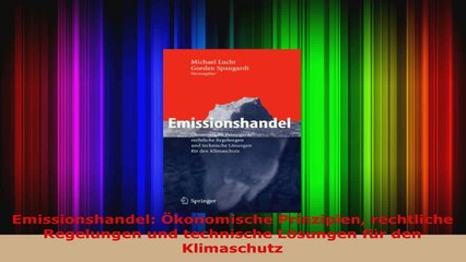 Скачать видео: Download  Emissionshandel Ökonomische Prinzipien rechtliche Regelungen und technische Lösungen für Ebook Frei