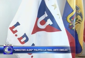 Directivo Albo palpita la final ante Emelec