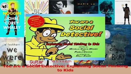 PDF Download  You are a Social Detective Explaining Social Thinking to Kids Download Full Ebook