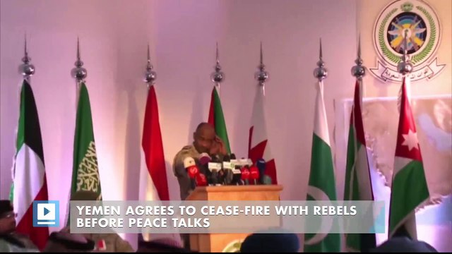 Yemen Agrees to Cease-Fire With Rebels Before Peace Talks
