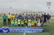 Dos jóvenes futbolistas ecuatorianos serán invitados por el F.C. Barcelona