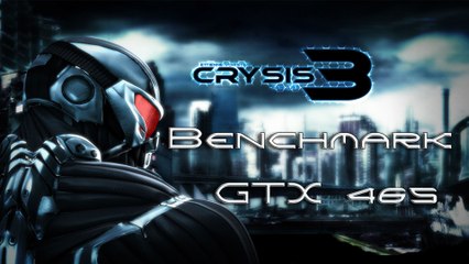 Crysis 3 Benchmark GTX465 1GB Msi