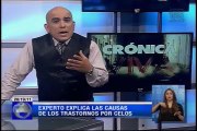 Crónica Viva – Expertos explican las causas de los trastornos por celos