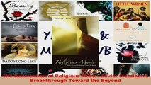 PDF Download  The Reinvention of Religious Music Olivier Messiaens Breakthrough Toward the Beyond Download Online