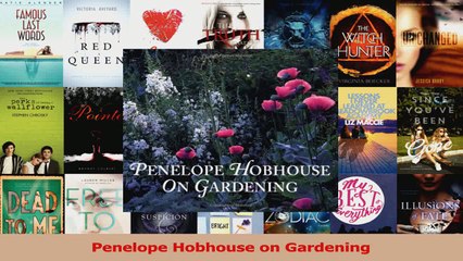 PDF Download  Penelope Hobhouse on Gardening Read Full Ebook