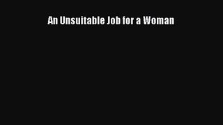 An Unsuitable Job for a Woman [Read] Full Ebook