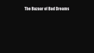 The Bazaar of Bad Dreams [Read] Online