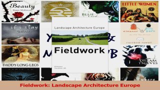 PDF Download  Fieldwork Landscape Architecture Europe PDF Online