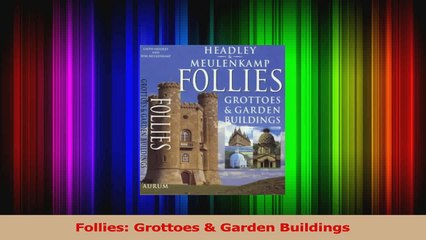 PDF Download  Follies Grottoes  Garden Buildings PDF Online