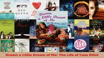 PDF Download  Dream a Little Dream of Me The Life of Cass Elliot PDF Online