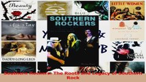 PDF Download  Southern Rockers The Roots and Legacy of Southern Rock PDF Online