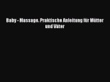 Baby - Massage. Praktische Anleitung für Mütter und Väter PDF Ebook herunterladen gratis