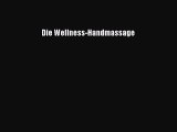 Die Wellness-Handmassage PDF Herunterladen