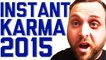 Funniest Instant Karma Fails Compilation of 2015 || FailArmy