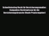 [Read] Schnelleinstieg Recht für Versicherungsmakler: Kompaktes Rechtswissen für die Versicherungsbranche