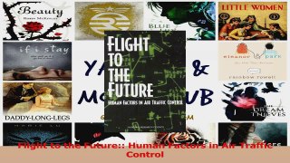 Read  Flight to the Future Human Factors in Air Traffic Control Ebook Online