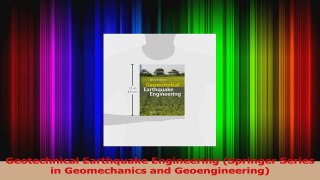 PDF Download  Geotechnical Earthquake Engineering Springer Series in Geomechanics and Geoengineering Download Full Ebook