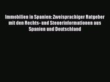 [PDF] Immobilien in Spanien: Zweisprachiger Ratgeber mit den Rechts- und Steuerinformationen