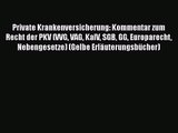 [Read] Private Krankenversicherung: Kommentar zum Recht der PKV (VVG VAG KalV SGB GG Europarecht