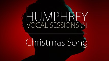 Humphrey - Christmas Song (Vocal Session #1)