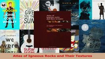 Read  Atlas of Igneous Rocks and Their Textures Ebook Free