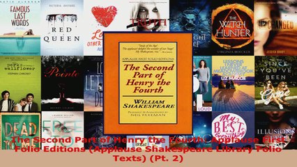 Read  The Second Part of Henry the Fourth Applause First Folio Editions Applause Shakespeare Ebook Free