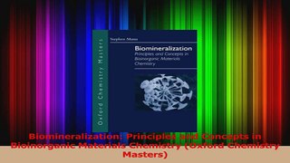 Download  Biomineralization Principles and Concepts in Bioinorganic Materials Chemistry Oxford Ebook Online