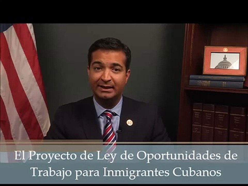 Congresista Curbelo presenta El proyecto de ley de Oportunidades de Trabajo para Cubanos