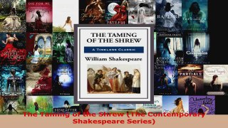 Read  The Taming of the Shrew The Contemporary Shakespeare Series EBooks Online