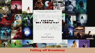 Read  Falling off Broadway EBooks Online