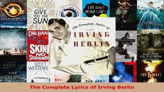 Read  The Complete Lyrics of Irving Berlin EBooks Online