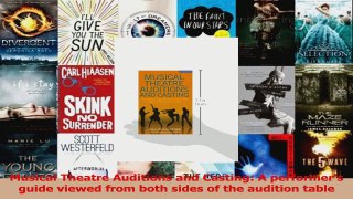 Read  Musical Theatre Auditions and Casting A performers guide viewed from both sides of the Ebook Free