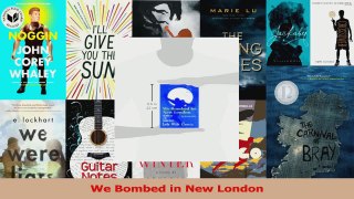 PDF Download  We Bombed in New London Read Full Ebook