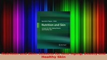Read  Nutrition and Skin Lessons for AntiAging Beauty and Healthy Skin Ebook Free