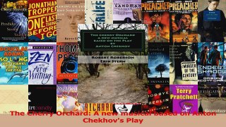 PDF Download  The Cherry Orchard A new musical based on Anton Chekhovs Play Download Online