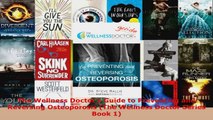 Read  The Wellness Doctors Guide to Preventing and Reversing Osteoporosis The Wellness Doctor PDF Online