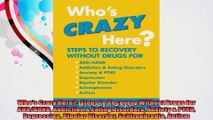 Whos Crazy Here Steps to Recovery Without Drugs for ADDADHD Addiction  Eating