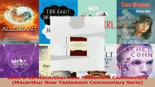 Read  Luke 610 MacArthur New Testament Commentary Macarthur New Testament Commentary Serie PDF Free