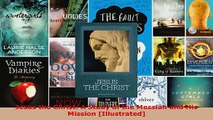 Read  Jesus the Christ A Study of the Messiah and His Mission Illustrated Ebook Free