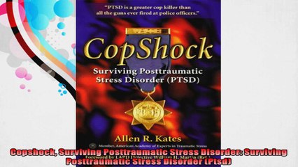 Copshock Surviving Posttraumatic Stress Disorder Surviving Posttraumatic Stress Disorder