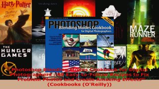 Read  Photoshop Blending Modes Cookbook for Digital Photographers  49 EasytoFollow Recipes to EBooks Online