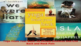 Read  Yoga Heals Your Back 10Minute Routines that End Back and Neck Pain Ebook Free